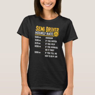 Stundenlohn für LKW-Fahrer LKW-Fahrer T-Shirt