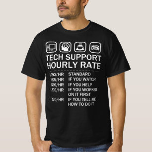 Stundensatz des technischen Supports, Geek für di T-Shirt