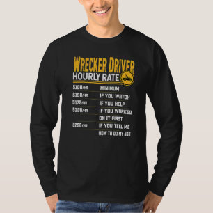 Stundensatz für Abschleppwagenfahrer Abschleppwag T-Shirt