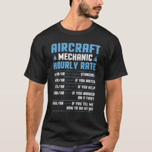 Stundensatz für Flugzeugmechaniker - Flugzeug T-Shirt
