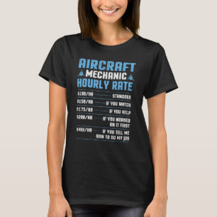Stundensatz für Flugzeugmechaniker - Flugzeug T-Shirt