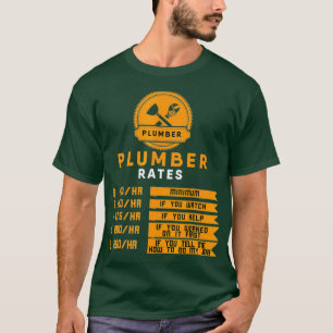 Stundensatz für Klempnerarbeiten Klempner T-Shirt