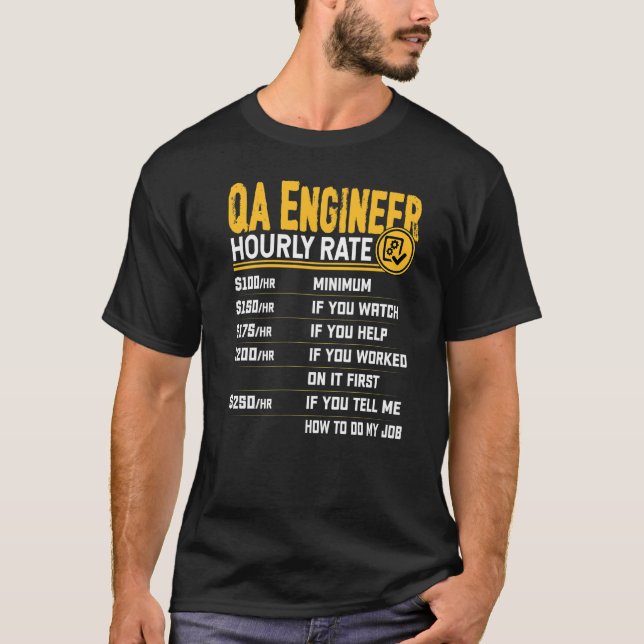 Stundensatz QA-Ingenieur Developer Programmierer C T-Shirt (Vorderseite)