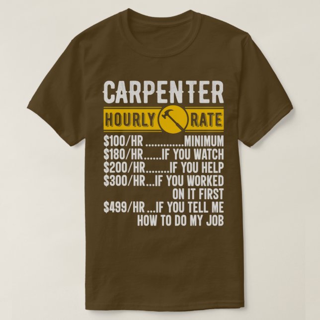 Stundenzins Funny Carpentry Löhne Chart T-Shirt (Design vorne)