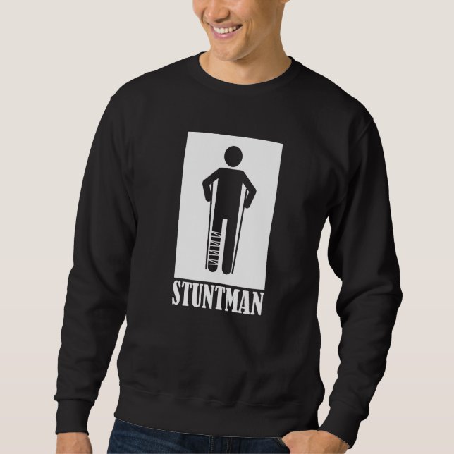 Stuntman Broken Leg 1 Sweatshirt (Vorderseite)