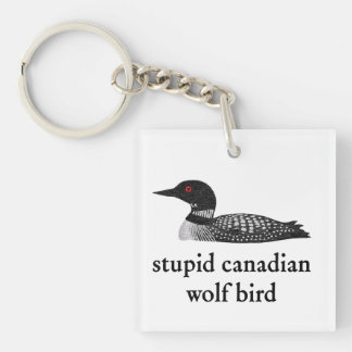 Stupid Canadian Wolf Bird Hockey Romance for Hocke Schlüsselanhänger