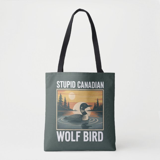 Stupid Canadian Wolf Bird Sarcastic Animal  Tasche (Vorderseite)