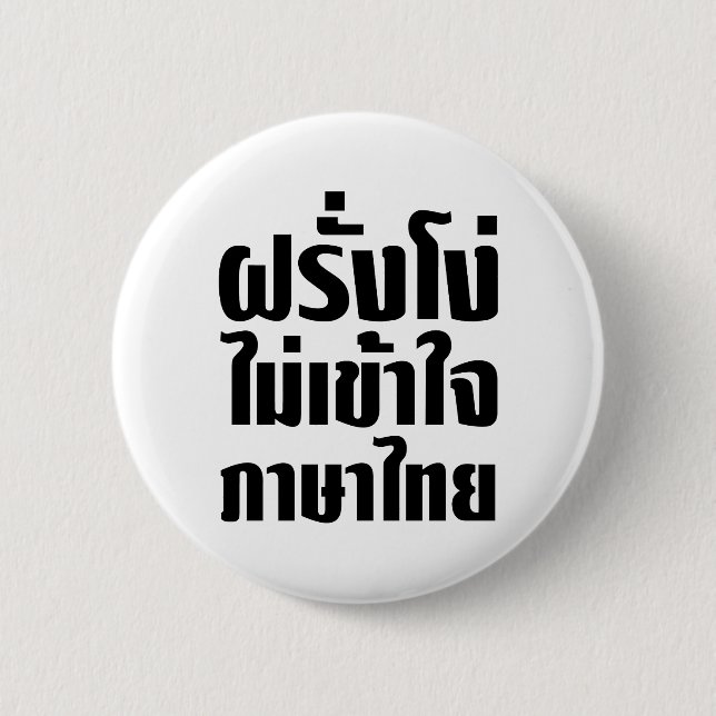 Stupid Farang versteht die thailändische Sprache n Button (Vorderseite)