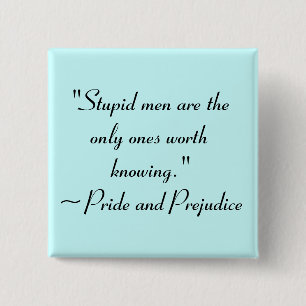 Stupid Men Worth kennen Jane Austen Zitat Button