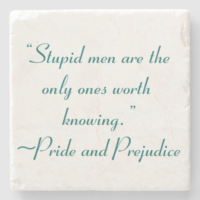 Stupid Men Worth kennen Jane Austen Zitat Steinuntersetzer (Vorderseite)