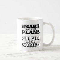 Stupid Stories Funny Mug