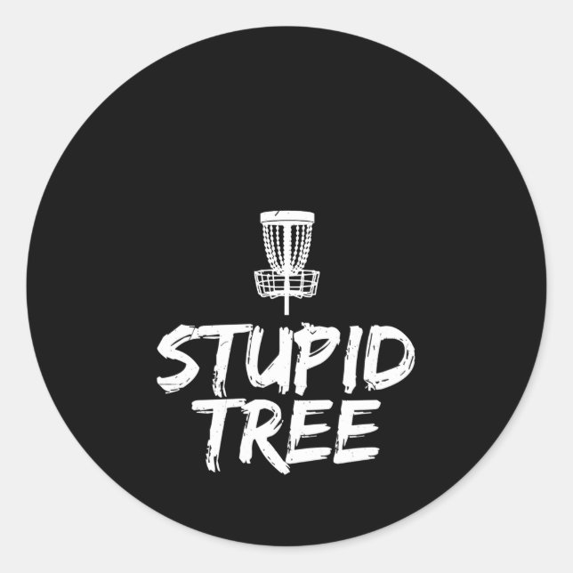 Stupid Tree Disk Golf Frisbee Golf Runder Aufkleber (Vorderseite)