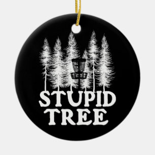 Stupid Tree Funny Disk Golf Player Flatdisk Keramik Ornament