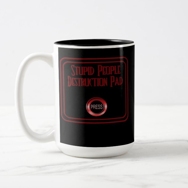 Stupides gens Destruction Pad Humour Café Mug (Gauche)