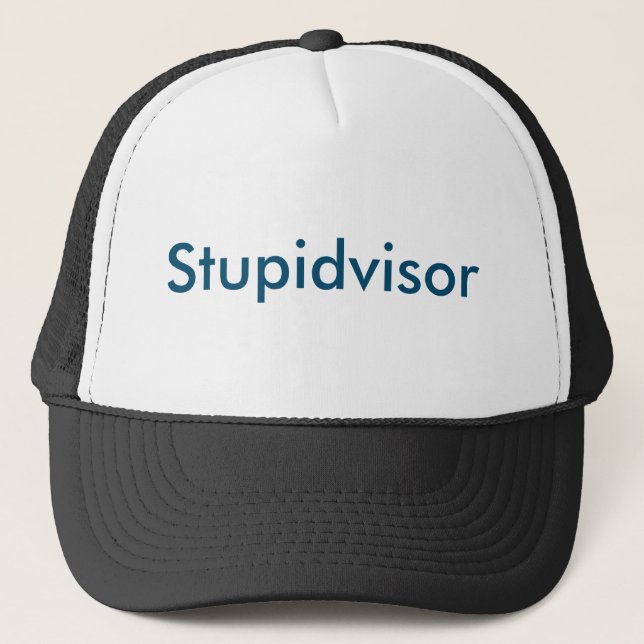 Stupidvisor Aufsichtskraft Truckerkappe (Vorderseite)