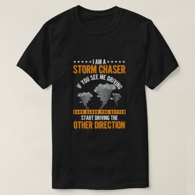 Sturm Chaser Hurricane Wind Tornado jagen Geschenk T-Shirt (Design vorne)