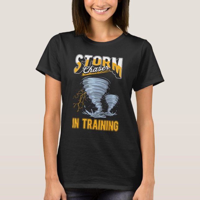 Sturm Chaser trainiert Tornado Chaser T-Shirt (Vorderseite)