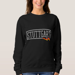 Stuttgart Deutschland Deutschland Deutschland Deut Sweatshirt