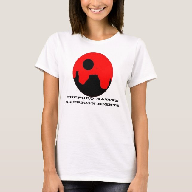 STÜTZamerikanischer Ureinwohner BERICHTIGT DIE T-Shirt (Vorderseite)