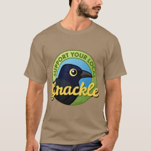 Stützen Sie Ihr lokales Grackle T-Shirt