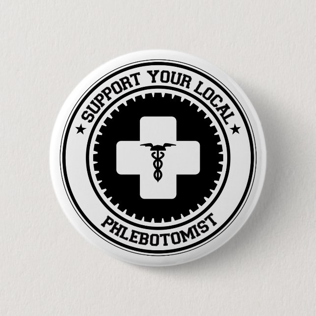 Stützen Sie Ihr lokales Phlebotomist Button (Vorderseite)