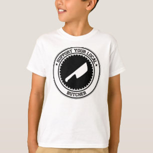 Stützen Sie Ihren lokalen Metzger T-Shirt