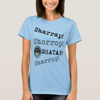 Style de Naija - Sharrap ! T-shirt