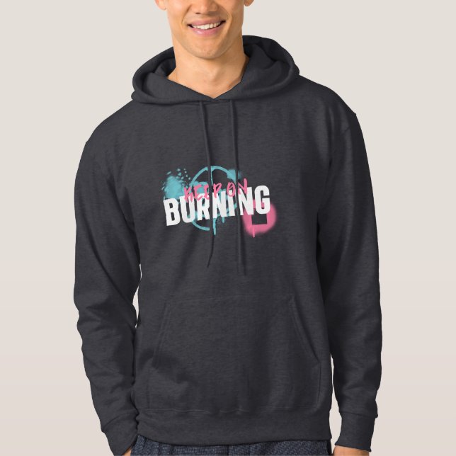 Style Graffiti Continuez à brûler Sweat - shirt à  (Devant)