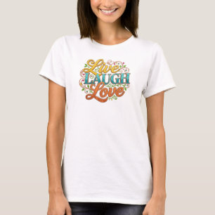 Stylisches LIVE LAUGH LOVE 2D Kreativ-Print T-Shirt