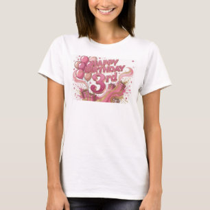 Stylisches Pinkes HAPPY BIRTHDAY 3RD Slogan T-Shir T-Shirt