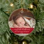Stylisches Script Red My First Christmas Baby Keramik Ornament<br><div class="desc">Elegantes,  trendiges Script Mein First Christmas Baby Foto Red Ornament mit Snowflakes zurück</div>
