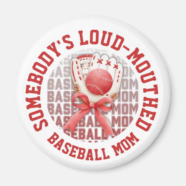 Stylish Fun LOUD-MOUTHED BASEBALL MOM Magnet (Vorne)