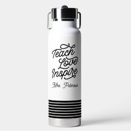 Stylish Script Teach Love Inspire Teacher Trinkflasche