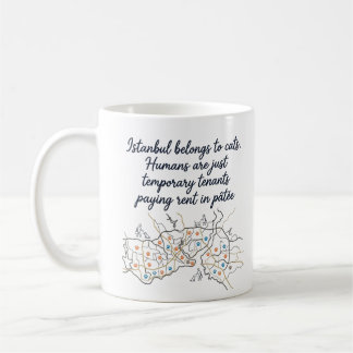 Stylized Map & Humorous Quote about Istanbul Cats Kaffeetasse