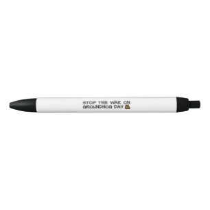Stylo Noir Arrêtez la guerre du jour des marmottes