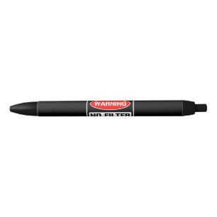 Stylo Noir Avertissement Aucun Filtre Drôle Jeu Sarcastique D