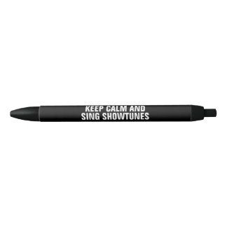 Stylo Noir Maintenez calme et chantez Showtunes