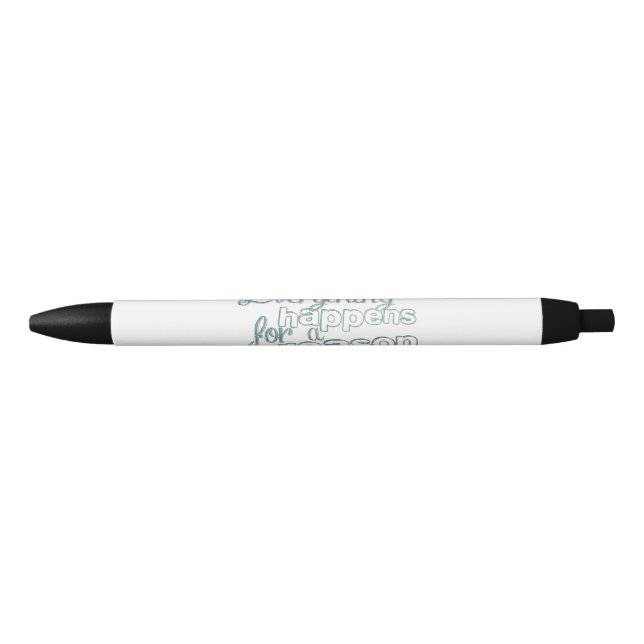 Stylo Noir Tout Se Passe Pour Une Raison (Devant)