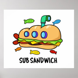 Sub Sandwich Funny Food Pub Poster
