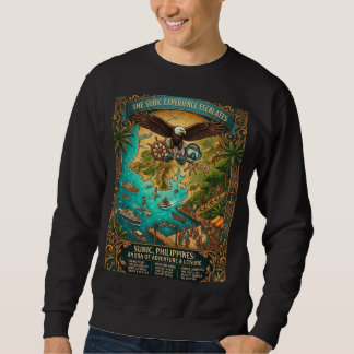 SUBIC, PHILIPPINES: AN ERA OF ADVENTURE & LEISURE SWEATSHIRT