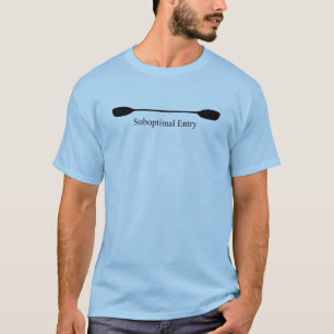 Suboptimales Einstieg-Kajak-Paddel T-Shirt