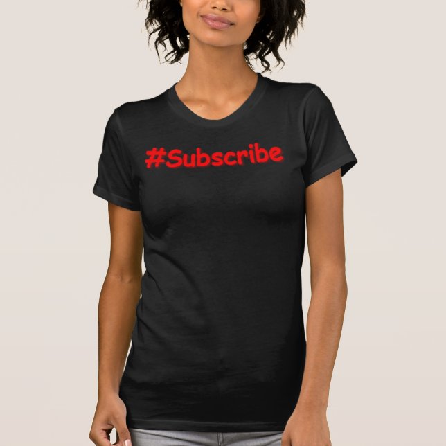 "#Subscribe" Niedliches Design. Jetzt kaufen T-Shirt (Vorderseite)