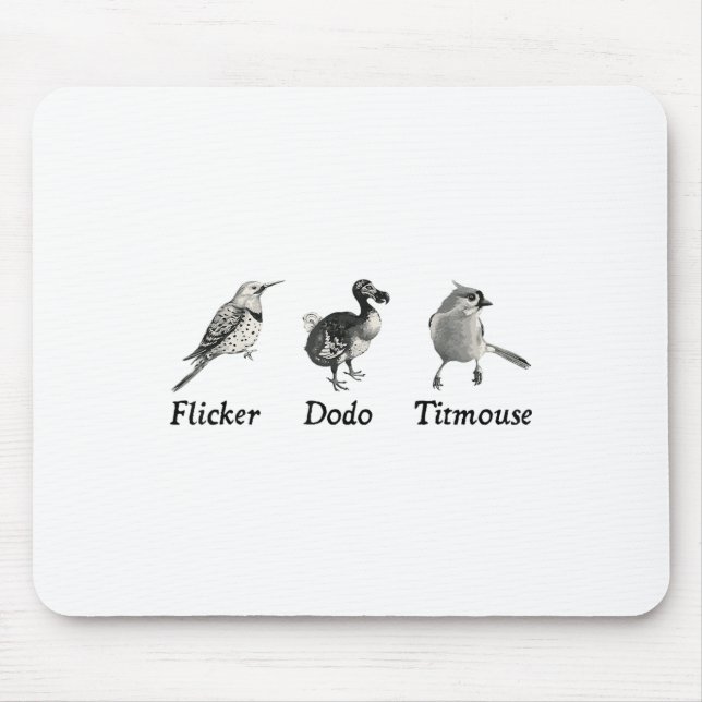 Subtile Animal, Flicker Dodo Titmouse Mousepad (Vorne)
