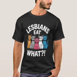 Subtiler Lesbischer Stolz Katze Lesben essen was T-Shirt