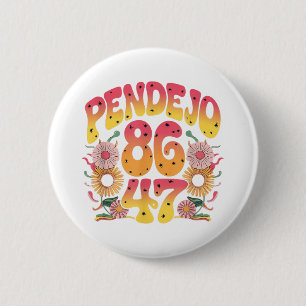 Subtle Groovy Retro Pendejo Floral Anti-trump 8647 Button