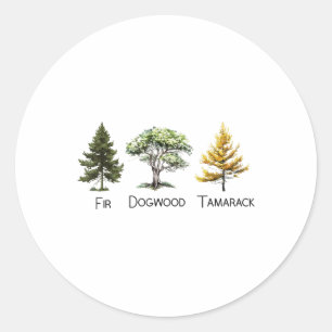 Subtle Tree Anti Trump Shirt Fir Dogwood Tamarack Runder Aufkleber