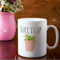 Succ it Up Succulents Cactus Southwest Spaß