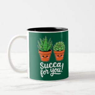 Succa For You – Süßer Sukkulenten-Wortwitz Zweifarbige Tasse