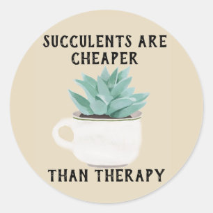 Succulents sind billiger als Therapie-Aufkleber Runder Aufkleber