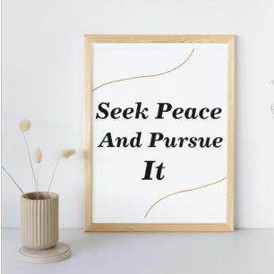 Suche Frieden und jage ihm nach - Motivationszitat Poster